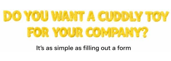do your want a cuddly toy for your company